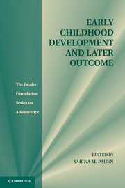 Early Childhood Development and Later Outcome