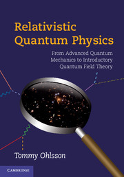 Relativistic quantum physics advanced quantum mechanics