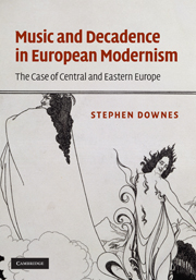 Music and Decadence in European Modernism