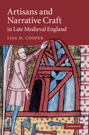 Artisans and Narrative Craft in Late Medieval England