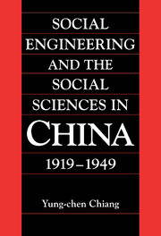 Social Engineering and the Social Sciences in China, 1919–1949
