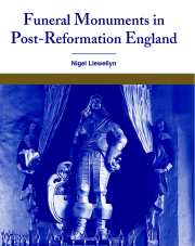Funeral Monuments in Post-Reformation England