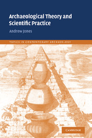 Archaeological Theory and Scientific Practice