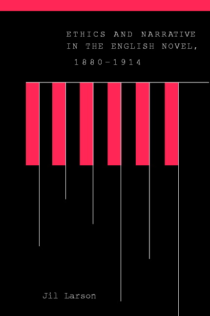 Ethics and Narrative in the English Novel, 1880–1914