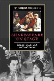 The Cambridge Companion to Shakespeare on Stage