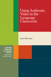 Using Authentic Video in the Language Classroom 