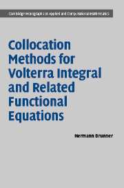 Collocation Methods for Volterra Integral and Related Functional Differential Equations