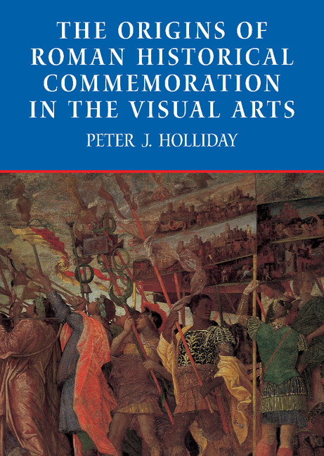 The Origins of Roman Historical Commemoration in the Visual Arts
