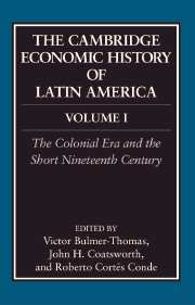 The Cambridge Economic History of Latin America