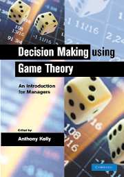 Decision Making Using Game Theory