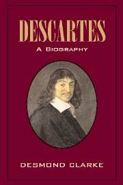 Descartes: A Biography