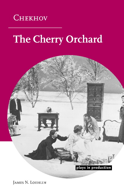 Chekhov: <I>The Cherry Orchard</I>