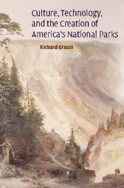 Culture, Technology, and the Creation of America's National Parks