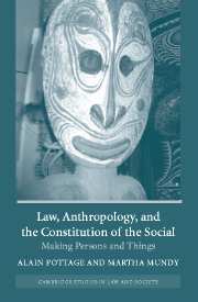 Law, Anthropology, and the Constitution of the Social