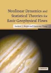 Nonlinear Dynamics and Statistical Theories for Basic Geophysical Flows