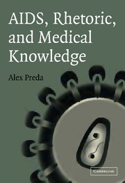 AIDS, Rhetoric, and Medical Knowledge
