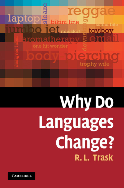 Why Do Languages Change