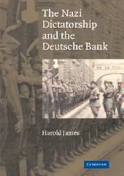 The Nazi Dictatorship and the Deutsche Bank