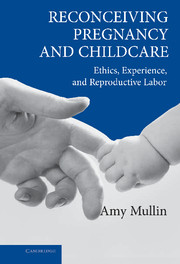 Reconceiving Pregnancy and Childcare