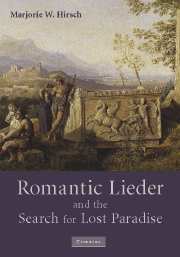 Romantic Lieder and the Search for Lost Paradise