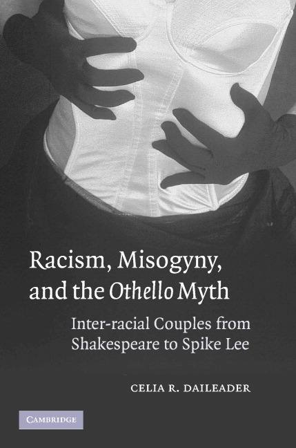 Racism, Misogyny, and the Othello Myth