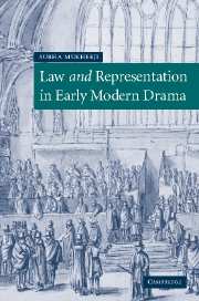 Law and Representation in Early Modern Drama