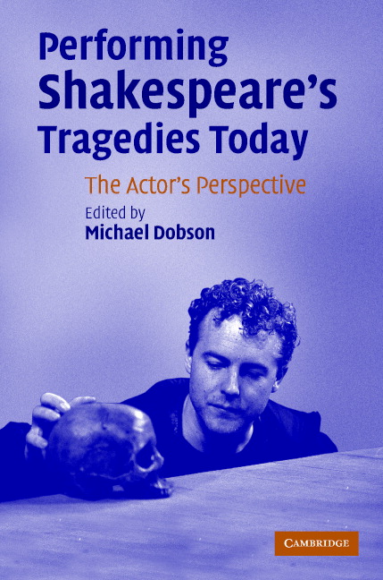 Performing Shakespeare's Tragedies Today
