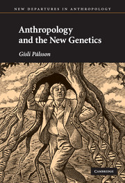 Anthropology and the New Genetics