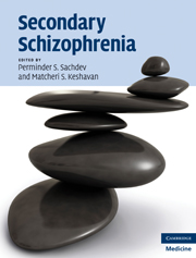 Secondary Schizophrenia