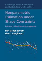 Nonparametric Estimation under Shape Constraints