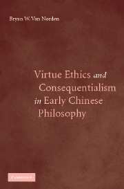 Virtue Ethics and Consequentialism in Early Chinese Philosophy