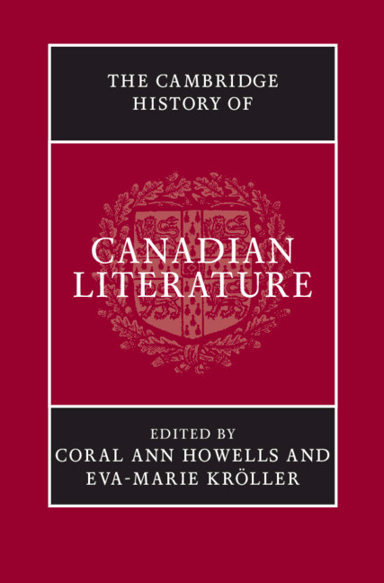 The Cambridge History of Canadian Literature