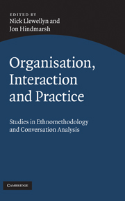 Organisation, Interaction and Practice