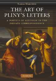 The Art of Pliny's Letters