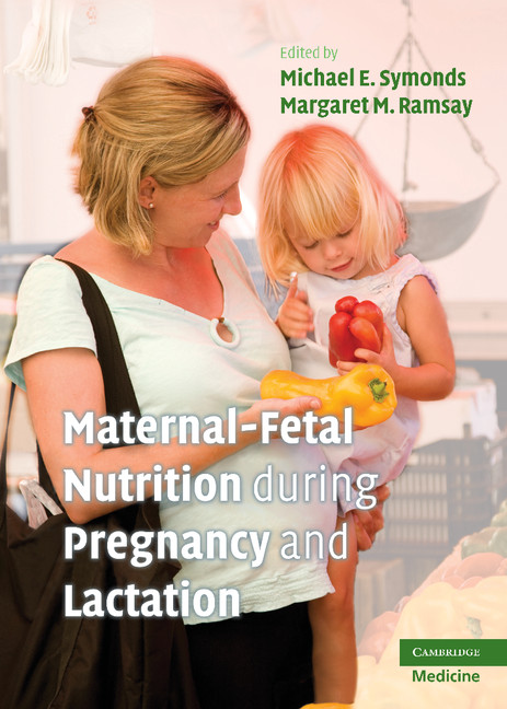 Maternal Fetal Nutrition During Pregnancy And Lactation