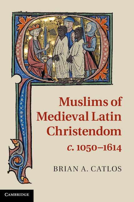 muslims-of-medieval-latin-christendom-c-1050-1614