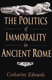 The Politics of Immorality in Ancient Rome