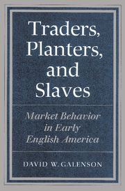 Traders, Planters and Slaves