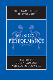 The Cambridge History Of Musical Performance Edited By Colin - 