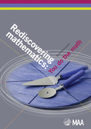 Rediscovering Mathematics