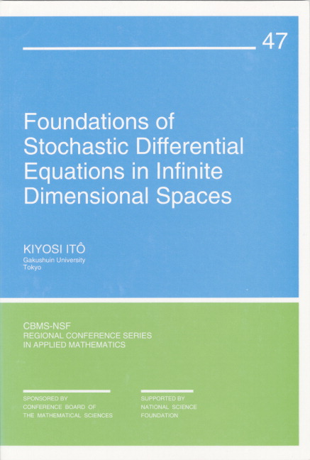 Foundations of Stochastic Differential Equations in Infinite Dimensional Spaces