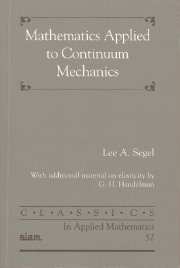 Mathematics Applied to Continuum Mechanics