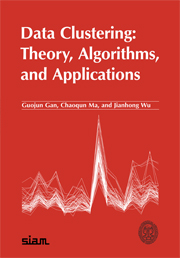 Data Clustering: Theory, Algorithms, and Applications