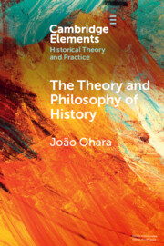 The Theory and Philosophy of History