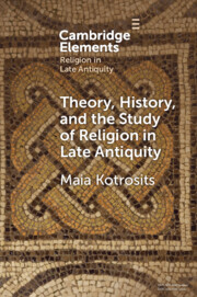 Elements in Religion in Late Antiquity