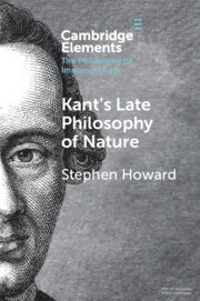 Kant's Late Philosophy of Nature