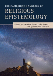 The Cambridge Handbook of Religious Epistemology