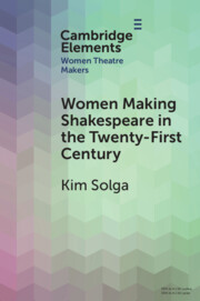 Elements in Women Theatre Makers