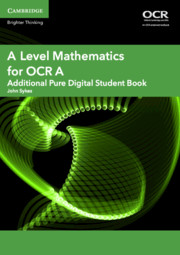 for OCR A Additional Pure Digital Student Book (AS/A Level) (2 Years)