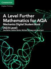for AQA Mechanics Digital Student Book (AS/A Level) (2 Years)